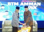 Peluncuran BTM AMMAN Link untuk Inklusivitas Keuangan Umat